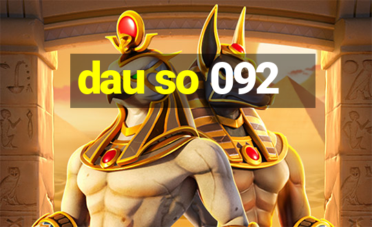 dau so 092