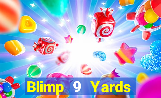 Blimp 9 Yards Cùng nhau Fun88