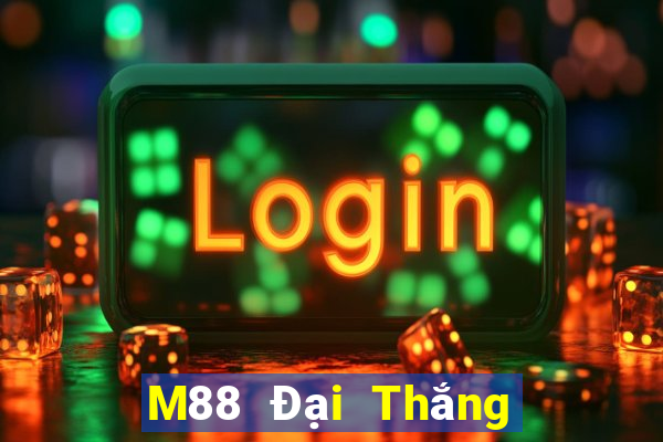 M88 Đại Thắng hai phần xổ số