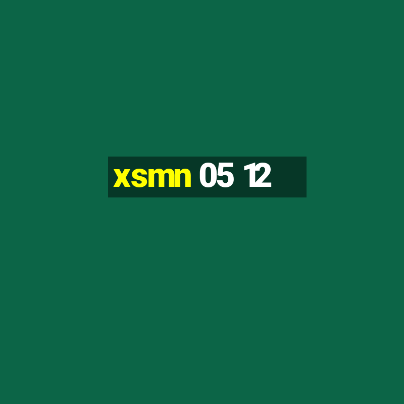 xsmn 05 12