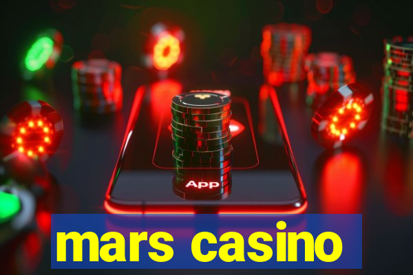 mars casino