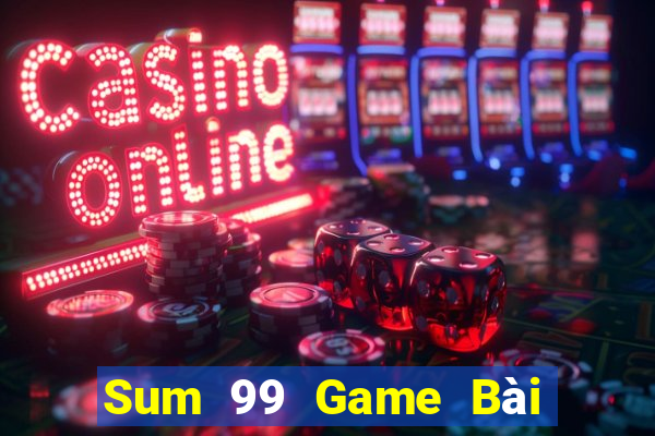 Sum 99 Game Bài Quốc Tế