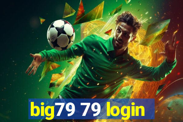 big79 79 login