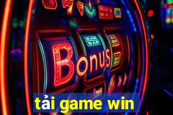 tải game win