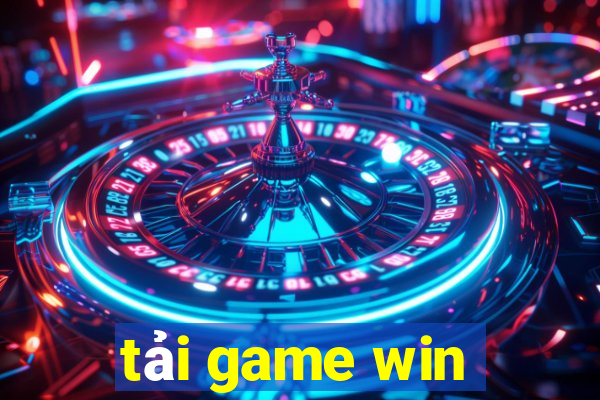 tải game win