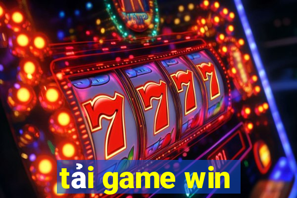 tải game win