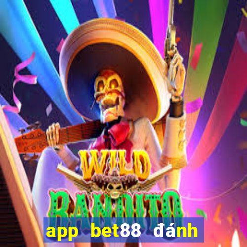 app bet88 đánh đề online trẹn điễn thoại