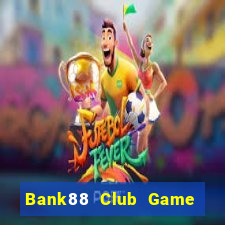 Bank88 Club Game Bài Có Code