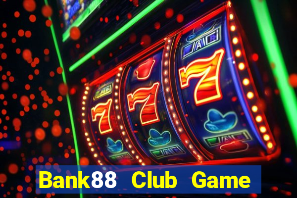 Bank88 Club Game Bài Có Code