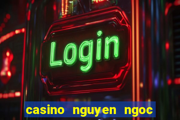 casino nguyen ngoc ngan mp3