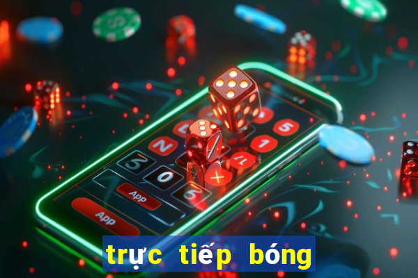 trực tiếp bóng đá siêu mượt