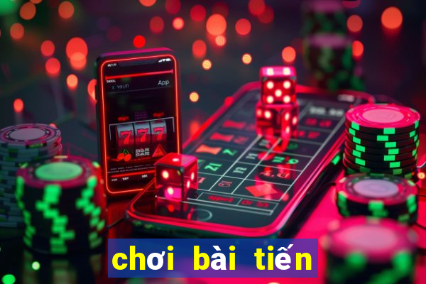 chơi bài tiến lên miền nam miễn phí