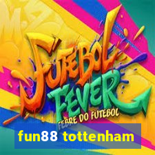 fun88 tottenham