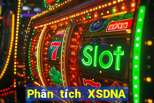 Phân tích XSDNA ngày 30