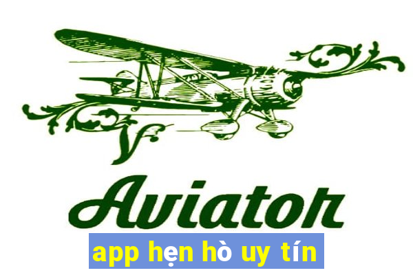 app hẹn hò uy tín