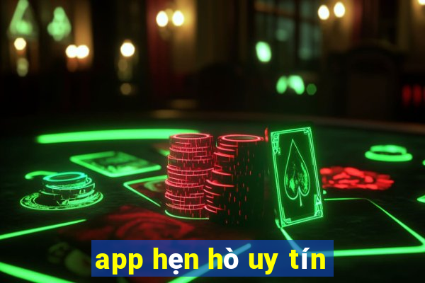 app hẹn hò uy tín