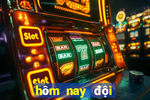 hôm nay đội nào đá world cup