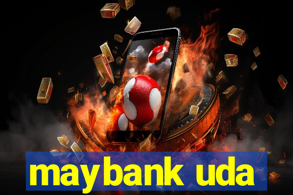 maybank uda