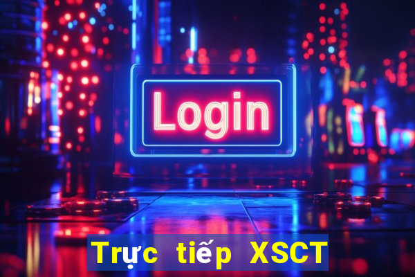 Trực tiếp XSCT ngày 9