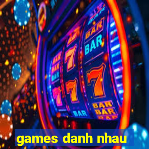 games danh nhau