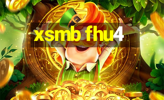 xsmb fhu4