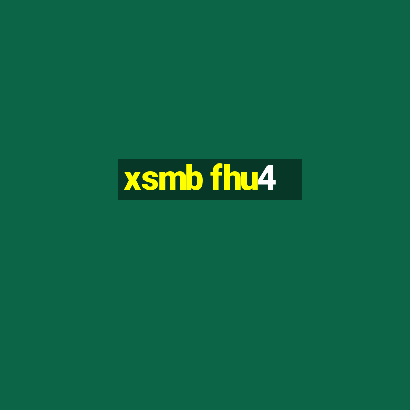 xsmb fhu4