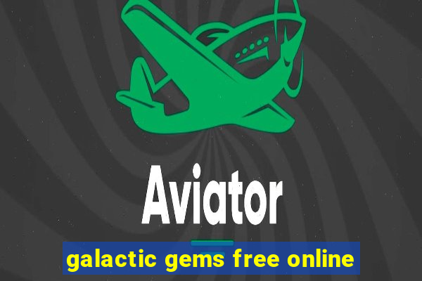 galactic gems free online