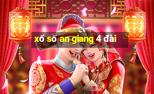 xổ số an giang 4 đài