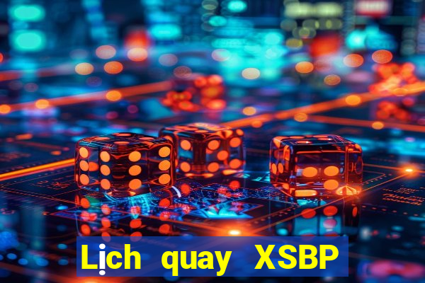 Lịch quay XSBP ngày 26