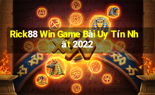 Rick88 Win Game Bài Uy Tín Nhất 2022