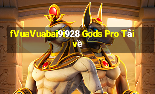 fVuaVuabai9i928 Gods Pro Tải về