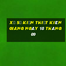 xổ số kiến thiết kiên giang ngày 18 tháng 09