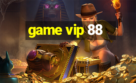 game vip 88