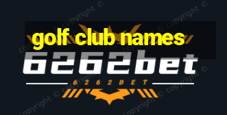 golf club names