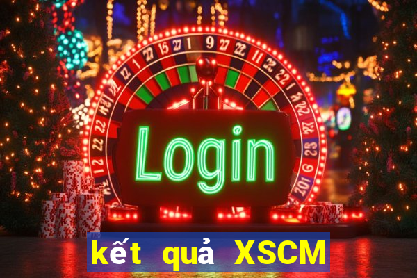 kết quả XSCM ngày 25