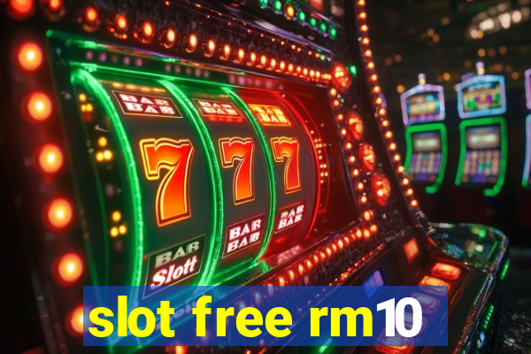 slot free rm10