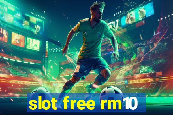 slot free rm10