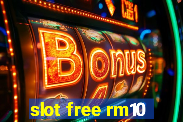 slot free rm10