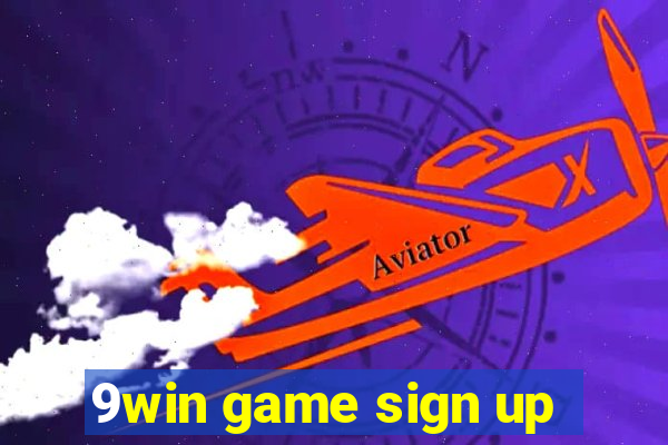 9win game sign up