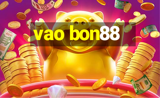 vao bon88