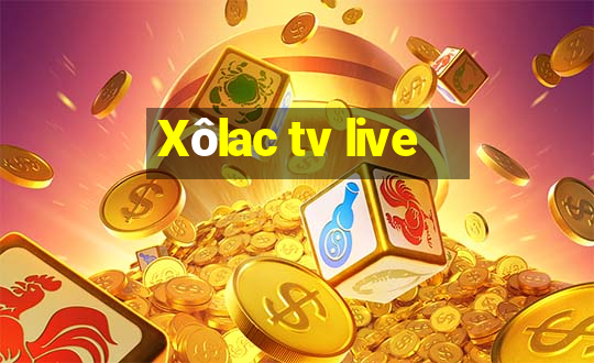 Xôlac tv live