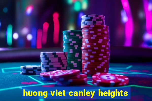 huong viet canley heights