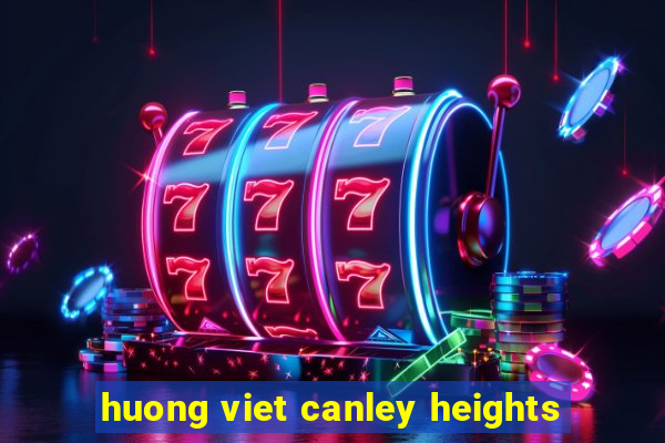 huong viet canley heights