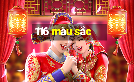 116 màu sắc