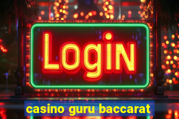 casino guru baccarat