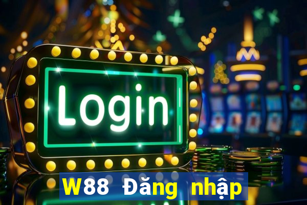 W88 Đăng nhập Việt nam Dacheng