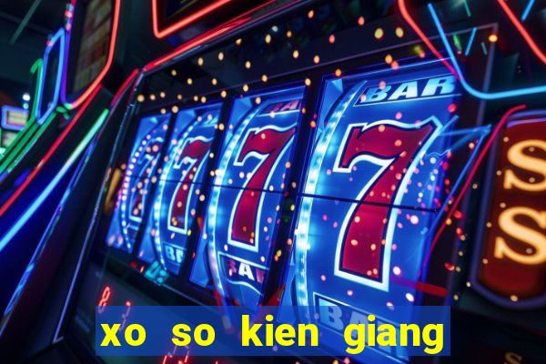 xo so kien giang 31 3