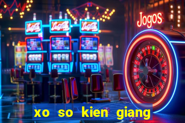 xo so kien giang 31 3