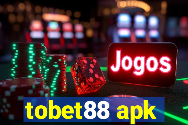 tobet88 apk