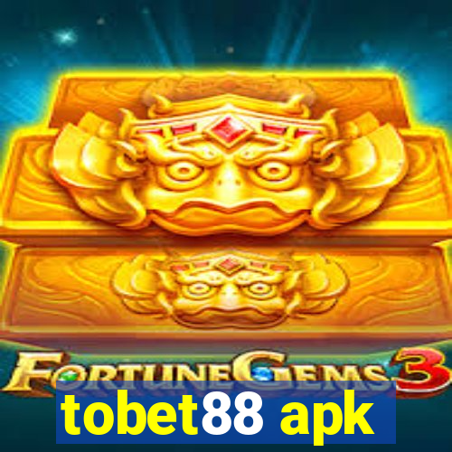 tobet88 apk